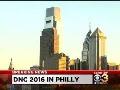 Philadelphia Will Host 2016 Democratic National Convention Philadelphia Will Host 2016 Democratic National Convention