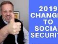 Social Security Changes in 2019 Social Security Changes in 2019