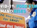 Food stamp demand rises amid the pandemic Food stamp demand rises amid the pandemic